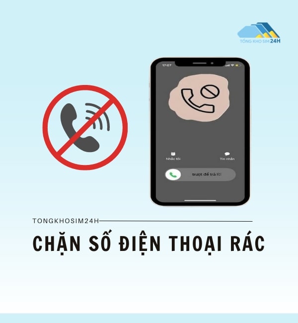 Chặn số điện thoại rác