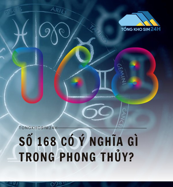 Số 168 có ý nghĩa gì trong phong thủy?